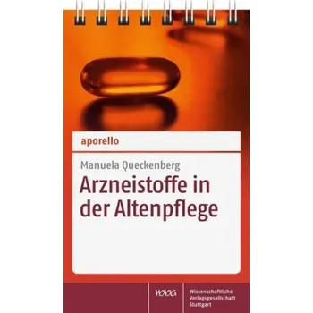 Arzneistoffe in der Altenpflege - Queckenberg, Manuela