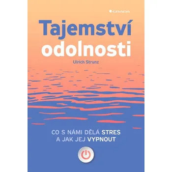 Osobní rozvoj Tajemství odolnosti