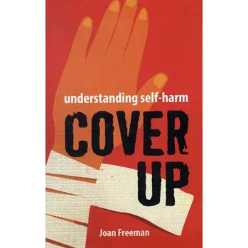 Understanding Self-Harm - Freeman, Joan