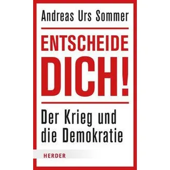 Entscheide dich! - Sommer, Andreas