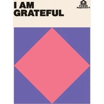 Osobní rozvoj I AM GRATEFUL - Grant, Hardie