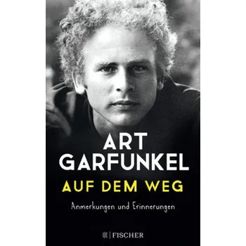 Literární biografie Auf dem Weg - Garfunkel, Arthur