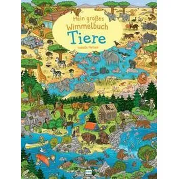 První čtění Mein großes Wimmelbuch - Tiere - Metzen, Isabelle