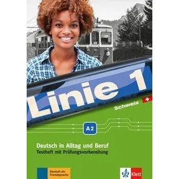 Německý jazyk Linie 1 Schweiz A2. Testheft mit Prüfungsvorbereitung und Audio-CD - Karamichali, Ekaterini