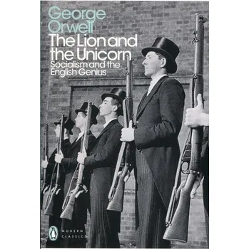 Beletrie pro dospělé The Lion and the Unicorn - George Orwell
