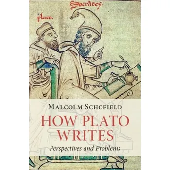 Cizí jazyk How Plato Writes - Malcolm Schofield