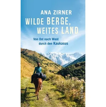 Literární cestopis Wilde Berge, weites Land - Zirner, Ana