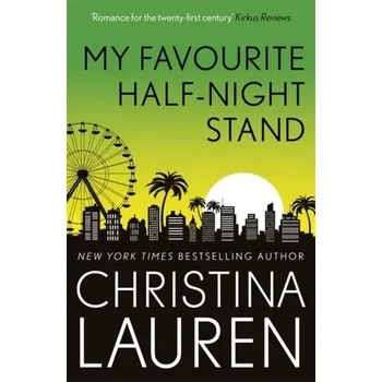 Beletrie pro dospělé My Favourite Half-Night Stand - Christina Lauren [EN] (2019, Brožovaná / brožovaná, Little, Brown Book Group)