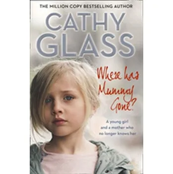 Beletrie pro dospělé Where Has Mummy Gone? - Cathy Glass