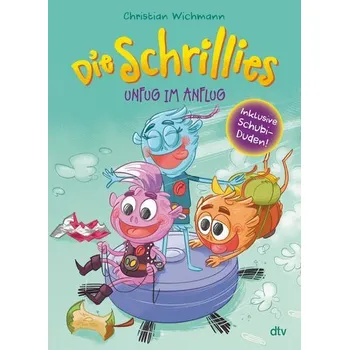 První čtění Die Schrillies - Unfug im Anflug - Wichmann, Christian