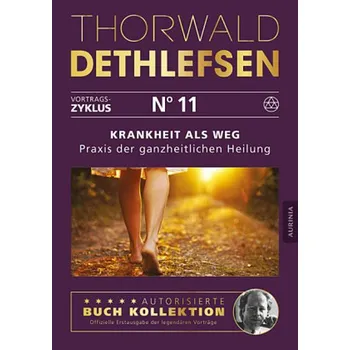 Krankheit als Weg - Praxisbuch der ganzheitlichen Heilung - Thorwald Dethlefsen