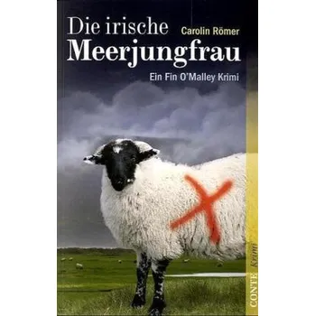 Die irische Meerjungfrau - Römer, Carolin