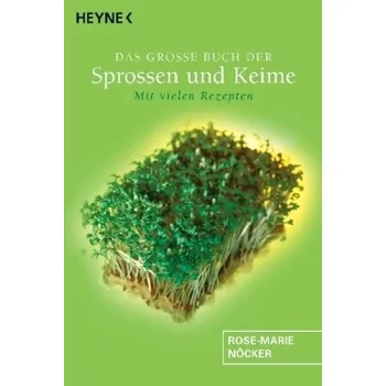 Das große Buch der Sprossen und Keime - Nöcker, Rose-Marie