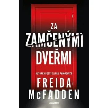 Za zamčenými dveřmi - Freida McFadden…