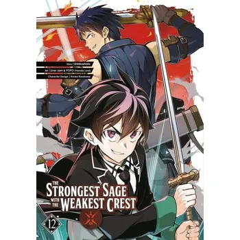 The Strongest Sage With The Weakest Crest 12 - Shinkoshoto