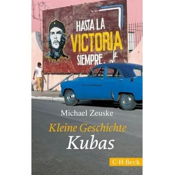 Kleine Geschichte Kubas - Zeuske, Michael