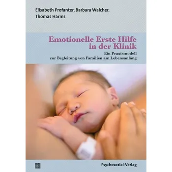Emotionelle Erste Hilfe in der Klinik - Harms, Thomas