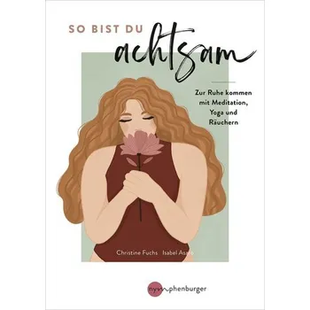 Osobní rozvoj So bist du achtsam - Fuchs, Christine