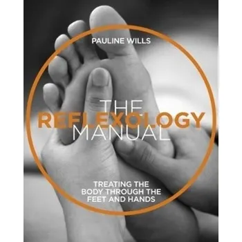 The The Reflexology Manual - Pauline Wills