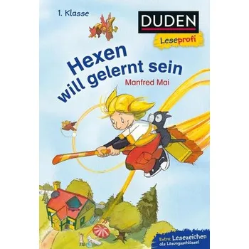 První čtění Duden Leseprofi - Hexen will gelernt sein, 1. Klasse - Mai, Manfred