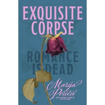 Beletrie pro dospělé Exquisite Corpse - Pericic, Marija