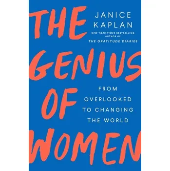 The Genius of Women - Kaplan, Janice