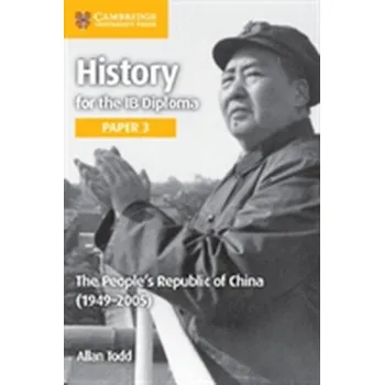 Populárně naučná literatura pro dospělé The People's Republic of China (1949-2005) - Todd, Allan