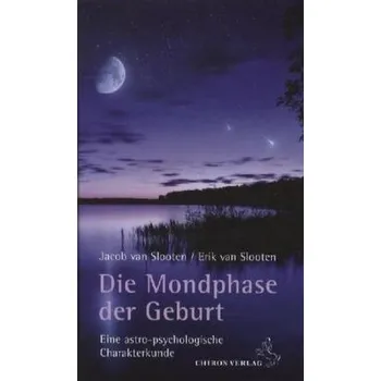 Die Mondphase der Geburt - Slooten, Jacob van