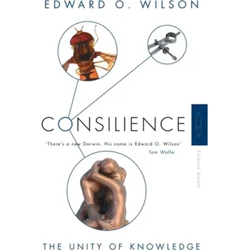 Consilience - Wilson, Edward