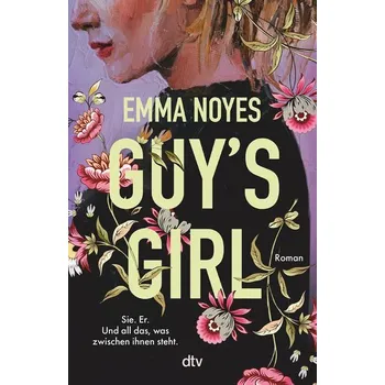 Guy's Girl - Noyes, Emma [DE] (2023, Brožovaná, dtv Verlagsgesellschaft)