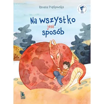 Na wszystko jest sposób wyd. 6 - Piątkowska Renata