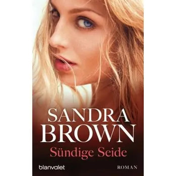 Sündige Seide - Sandra Brown