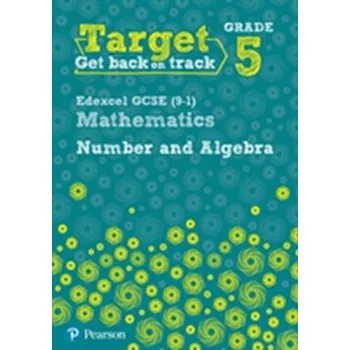 Cizí jazyk Target Grade 5 Edexcel GCSE (9-1) Mathematics Number and Algebra Workbook - Paterson Katherine