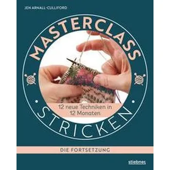 Masterclass Stricken - Die Fortsetzung - Arnall-Culliford, Jen