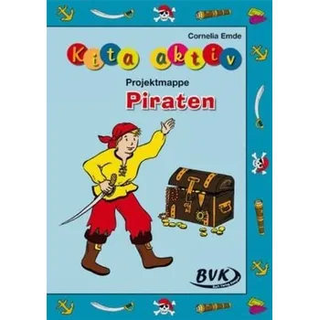 Předškolní výuka Kita aktiv Projektmappe 'Piraten' - Emde, Cornelia