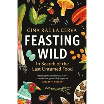 Feasting Wild - La Cerva, Gina Rae [EN] (2021, Měkká, Greystone Books,Canada)