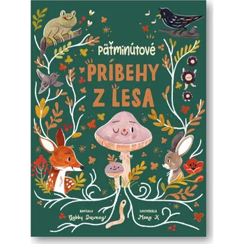 Pohádka Päťminútové príbehy z lesa - Gabby Dawney