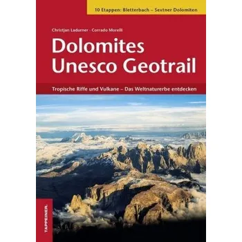 Cestování Dolomites Unesco Geotrail, m. 2 Karte - Ladurner, Christjan [DE] (2018, Brožovaná, Tappeiner)