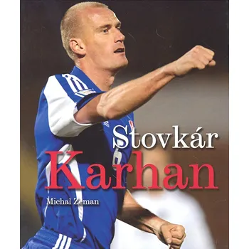 Literární biografie Stovkár Karhan - Michal Zeman