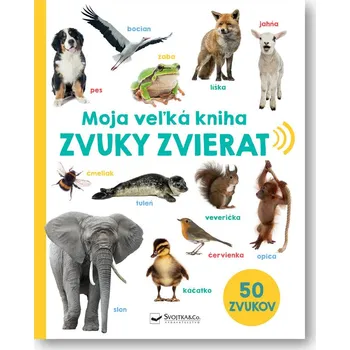 Bystrá hlava Moja veľká kniha Zvuky zvierat