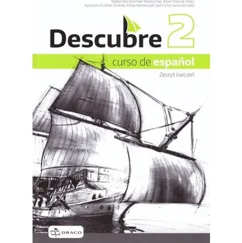 Cizí jazyk Descubre 2 Zeszyt ćwiczeń NPP DRACO - Praca zbiorowa