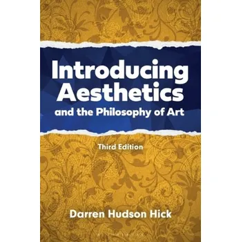 Introducing Aesthetics and the Philosophy of Art - Chick, Martin (Professor of Economic History, Professor of Economic History, University of Edinburgh) [EN] (2023, Brožovaná, Bloomsbury Publishing PLC)