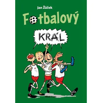 Fotbalový král - Jan Žáček (2024, pevná)
