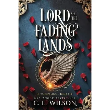 Lord of the Fading Lands - Wilson, C. L.
