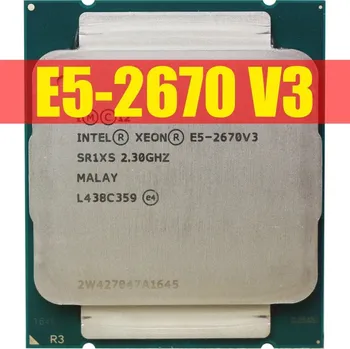 Procesor Intel Xeon E5-2670V3 SR1XS X99 2.30GHZ 30M 12-CORES E5 2670 E5-2670 V3 LGA2011-3 E5 2670V3