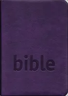 Bible - Česká biblická společnost (2021, brožovaná, fialová)