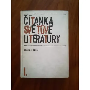 Český jazyk VLASTISLAV HNÍZDO - Čítanka světové literatury díl I (Čítanka světové literatury díl I)