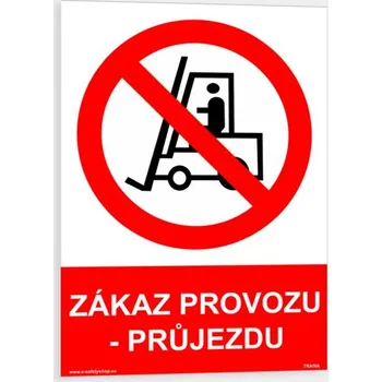 Zákaz provozu - průjezdu Samolepka 210 x 297 mm (A4) tl. 0.1 mm - Kód: 06310