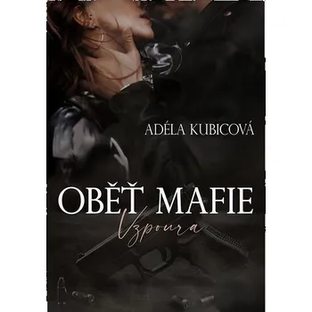Kniha Oběť mafie - Vzpoura Ekniha