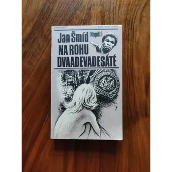 JAN ŠMÍD - Na rohu dvaadevadesáté (Na rohu dvaadevadesáté)